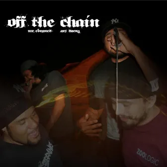 off the chain by Art Saenz