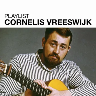 Playlist: Cornelis Vreeswijk by Cornelis Vreeswijk