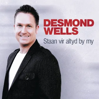 Staan Vir Altyd By My by Desmond Wells