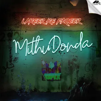 Laqeer Ke Faqeer - Mithu Donda by SomeWhatSuper