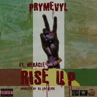 Rise Up by PrymEvyl