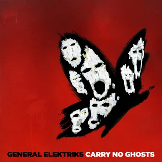 Carry No Ghosts by General Elektriks