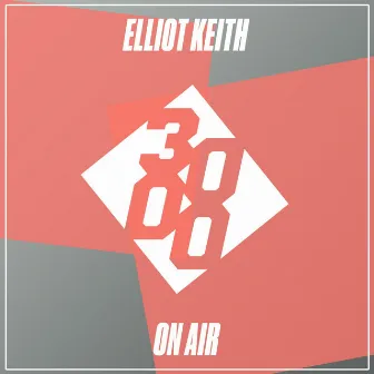 On Air by Elliot Keith