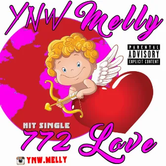 772 Love by YNW Melly