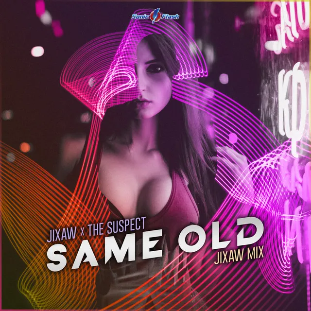 Same Old - Jixaw Edit