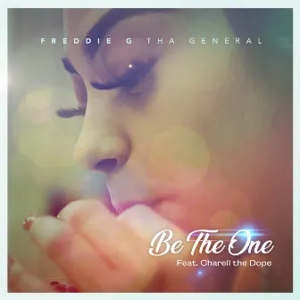 Be the One by Freddie G tha General