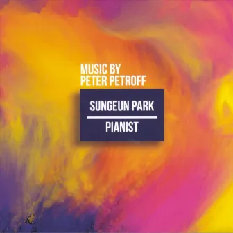 Music by Peter Petroff by SungEun Park