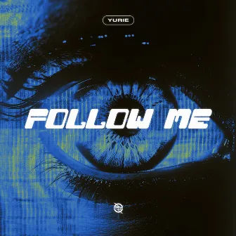 Follow Me by Yurie