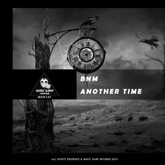 Another Time (Original Mix) by BNM (SP)