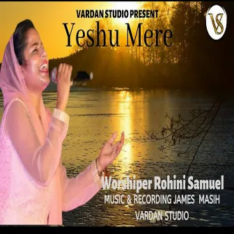 Yeshu Mere by Rohini Samuel