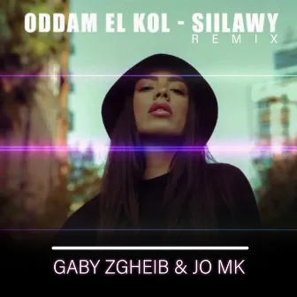 Oddam El Kol (Siilawy Remix) by JO MK