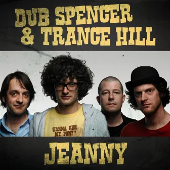 Jeanny by Dub Spencer & Trance Hill