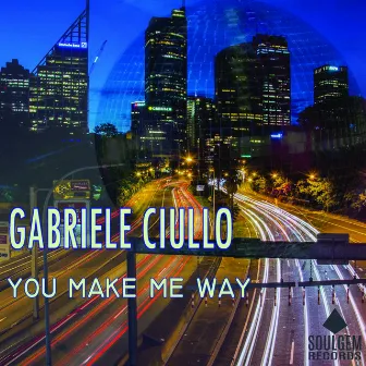 You make me way by Gabriele Ciullo