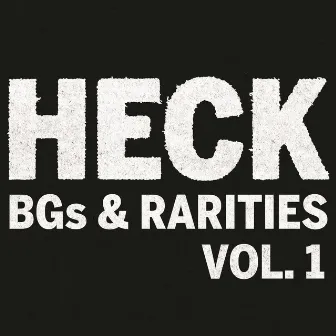 BGs & Rarities Vol. 1 by HECK