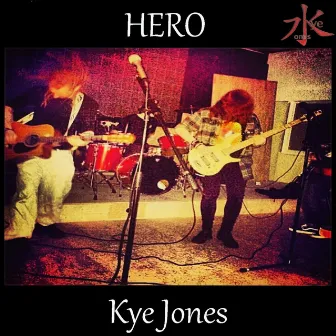 Hero EP by Kye Jones