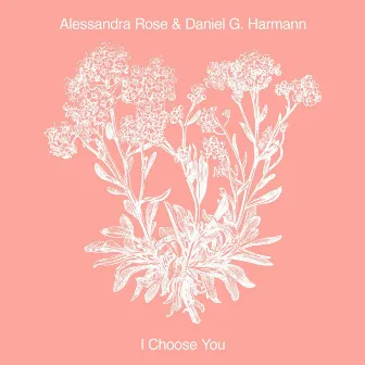 I Choose You by Alessandra Rose