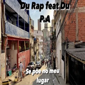 Se Põe no Meu Lugar by Du Rap