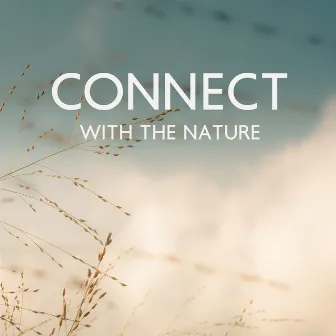 Connect Whit The Nature by Therapy Radio