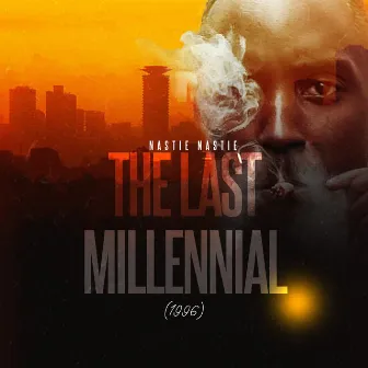 The Last Millennial 1996 by Nastie Nastie