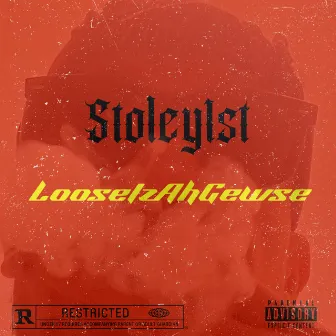 LooseIzAhGewse by Stoley1st