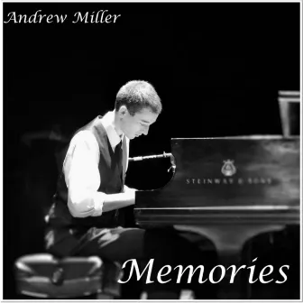 Memories by Andrew Miller