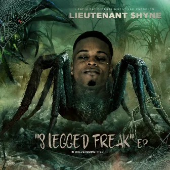 8 Legged Freak by Lieutenant $hyne