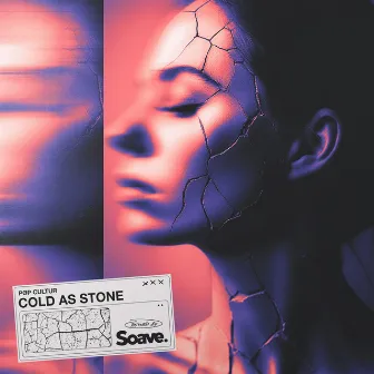 Cold As Stone by PØP CULTUR