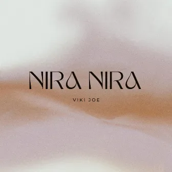 Nira Nira by Viki Joe