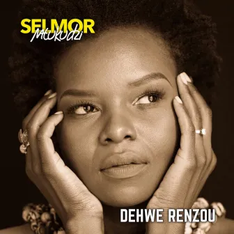 Dehwe Renzou by Selmor Mtukudzi