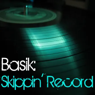 Skippin' Record by Basik