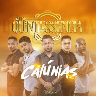 Calúnias by Grupo Quintessencia