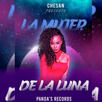 La mujer de la luna by Chesan