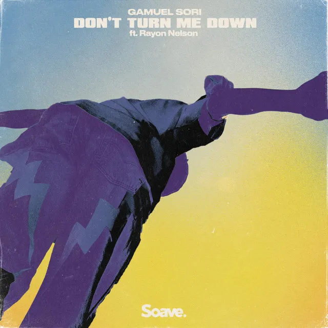 Don't Turn Me Down