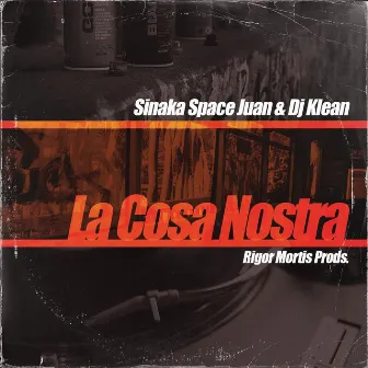 La Cosa Nostra by Dj Klean