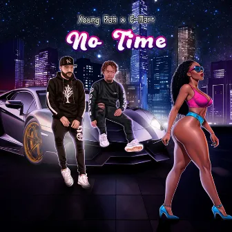 No Time by Young Rah