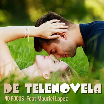 De Telenovela by No focus