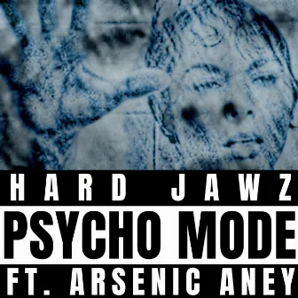 Psycho Mode by Hard Jawz