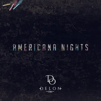 Americana Nights by Delon Om