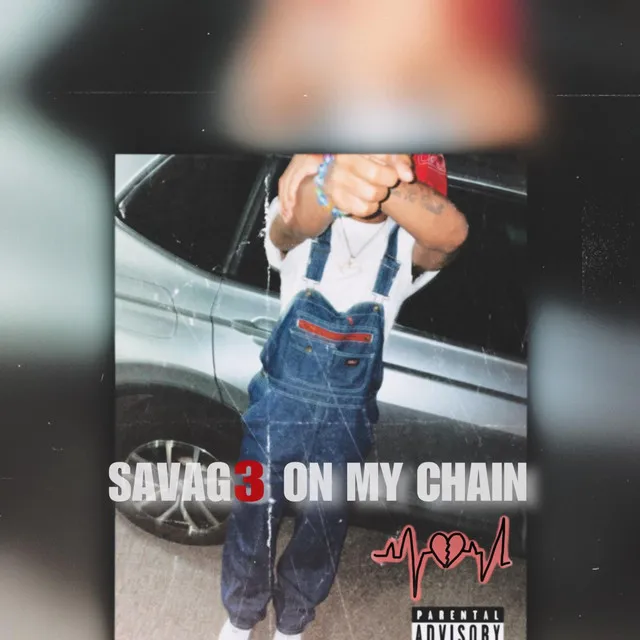 SAVAG3 ON MY CHAIN