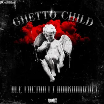 Ghetto Child by Dee Factor