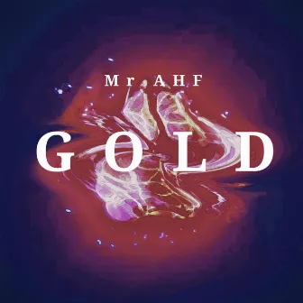 Gold by Mr AHF