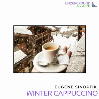 Winter Cappuccino by Eugene Sinoptik