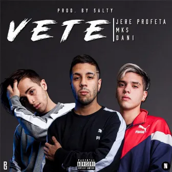 Vete by Jere Profeta