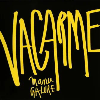 Vacarme by Manu Galure