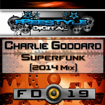 Superfunk (2014 Mix) by Charlie Goddard