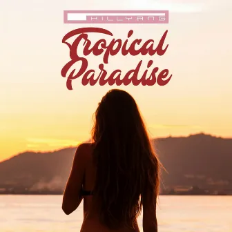 Tropical Paradise by Killyang