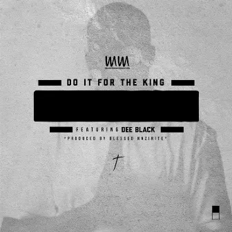 Do It For The King by Military Mindset Productions