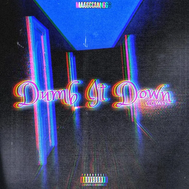 Dumb It Down (Remix)