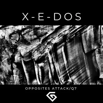 Opposites Attack / Q7 (GII010) by X-E-Dos