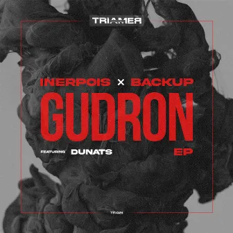 Gudron by Back Up